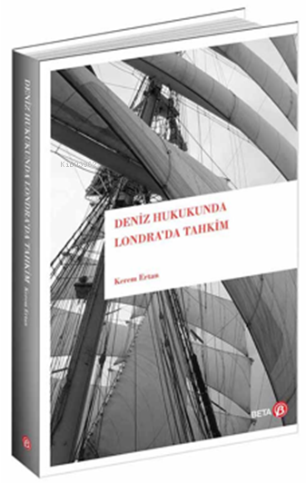 Deniz Hukukunda Londra'da Tahkim - Kerem Ertan | Yeni ve İkinci El Ucu