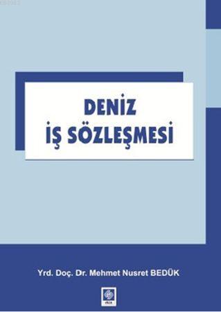 Deniz İş Sözleşmesi - Mehmet Nusret Bedük | Yeni ve İkinci El Ucuz Kit