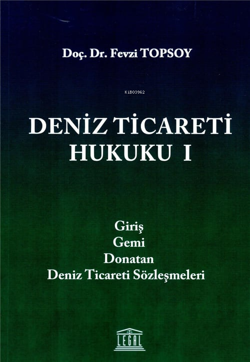 Deniz Ticareti Hukuku 1 - Fevzi Topsoy | Yeni ve İkinci El Ucuz Kitabı