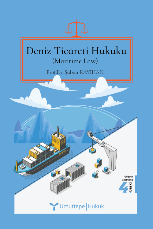 Deniz Ticareti Hukuku ;Maritime Law - Şaban Kayıhan | Yeni ve İkinci E