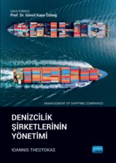 Denizcilik Şirketlerinin Yönetimi;Management of Shipping Companies - I