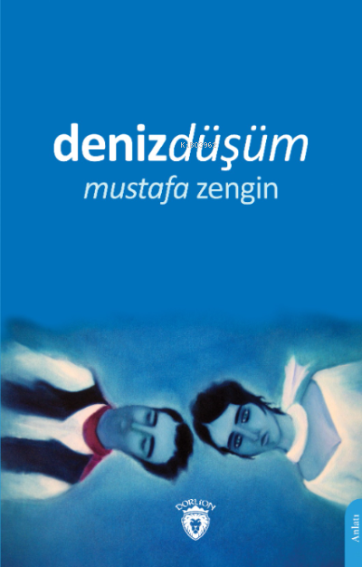 Denizdüşüm - Mustafa Zengin | Yeni ve İkinci El Ucuz Kitabın Adresi