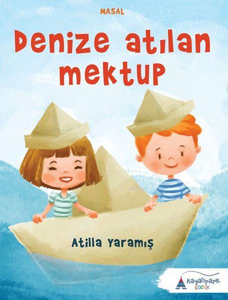 Denize Atılan Mektup - Atilla Yaramış | Yeni ve İkinci El Ucuz Kitabın