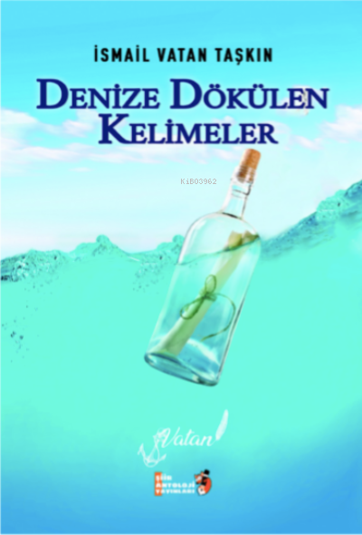 Denize Dökülen Kelimeler - İsmail Vatan Taşkın | Yeni ve İkinci El Ucu