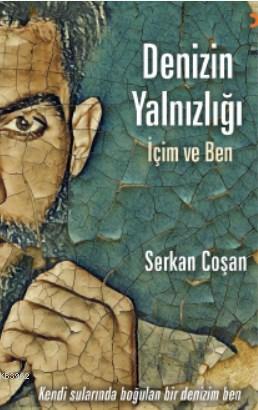 Denizin Yalnızlığı - Serkan Coşan | Yeni ve İkinci El Ucuz Kitabın Adr