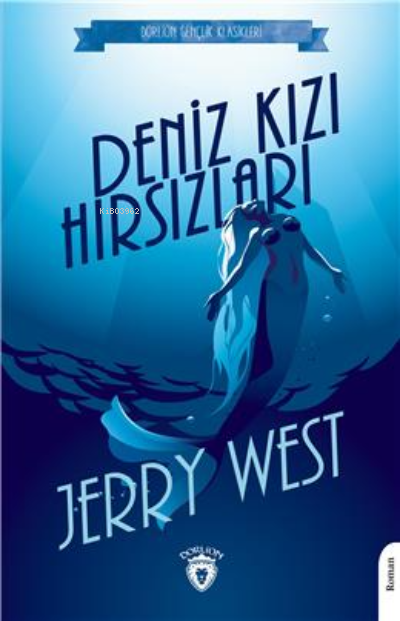 Denizkızı Hırsızları - Jerry West | Yeni ve İkinci El Ucuz Kitabın Adr