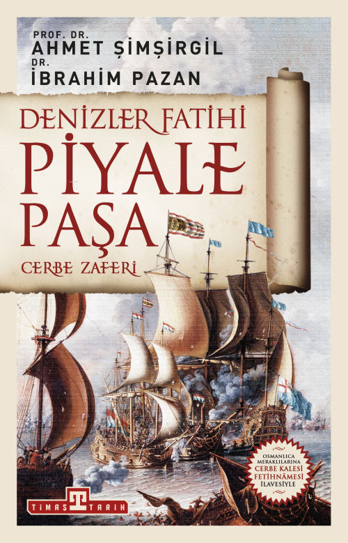 Denizler Fatihi Piyale Paşa / Cerbe Zaferi - Ahmet Şimşirgil | Yeni ve