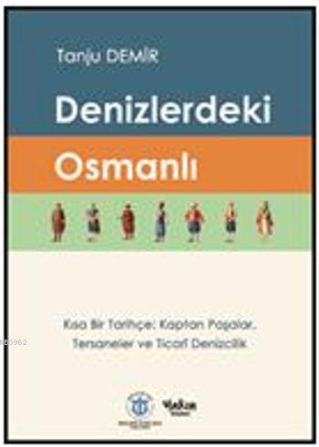 Denizlerdeki Osmanlı - Tanju Demir | Yeni ve İkinci El Ucuz Kitabın Ad