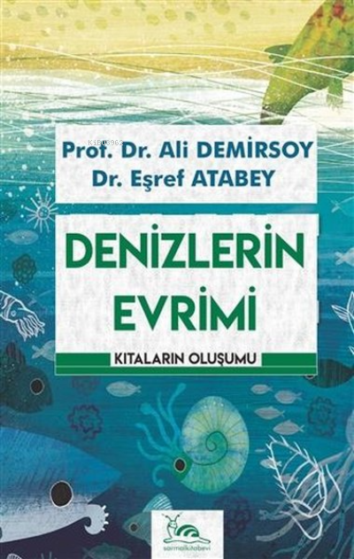 Denizlerin Evrimi - Ali Demirsoy | Yeni ve İkinci El Ucuz Kitabın Adre