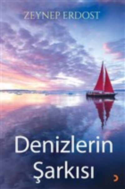 Denizlerin Şarkısı - Zeynep Erdost | Yeni ve İkinci El Ucuz Kitabın Ad