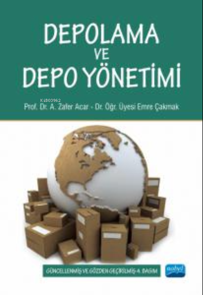 Depolama ve Depo Yönetimi - A. Zafer Acar | Yeni ve İkinci El Ucuz Kit