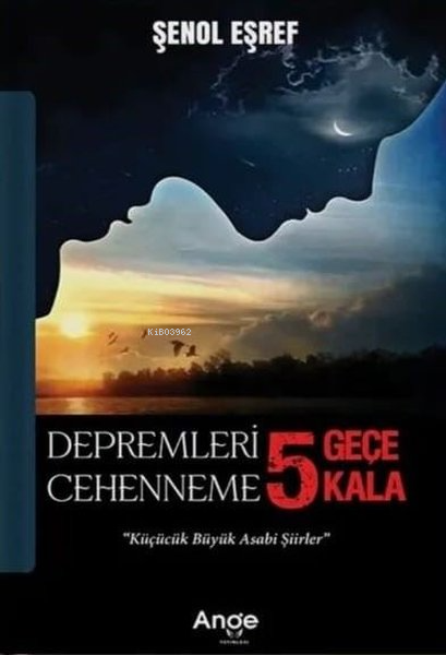 Depremleri 5 Geçe Cehenneme 5 Kala;"Küçücük Büyük Asabi Şiirler" - Şen