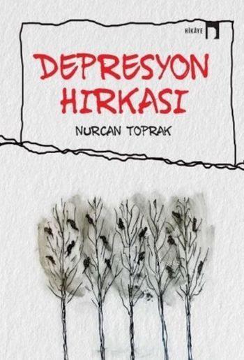 Depresyon Hırkası - Nurcan Toprak | Yeni ve İkinci El Ucuz Kitabın Adr