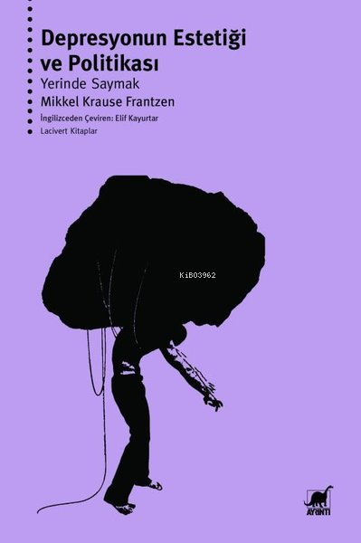 Depresyonun Estetiği ve Politikası: Yerinde Saymak - Mikkel Krause Fra