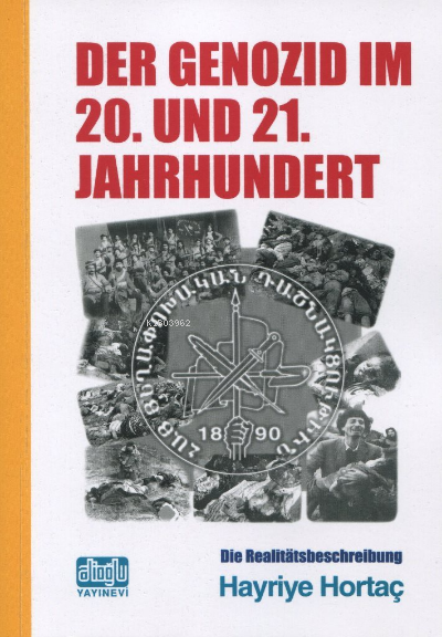 Der Genozıd Im 20.und 21 Jahrhundert (Soykırım 20 ve 21 Yüzıllar) - Ha