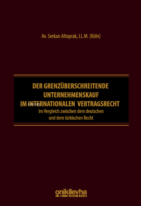 Der Grenzüberschreitende Unternehmenskauf im internationalen Vertragsr