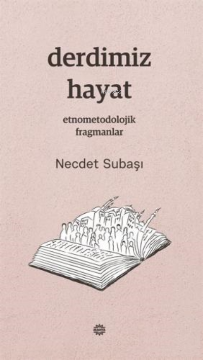 Derdimiz Hayat - Necdet Subaşı | Yeni ve İkinci El Ucuz Kitabın Adresi