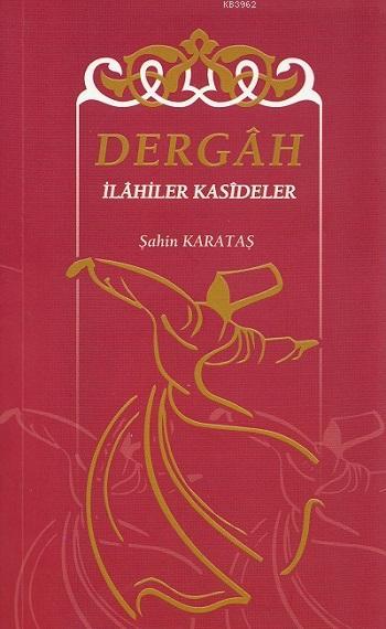 Dergah İlahiler - Kasideler - Şahin Karataş | Yeni ve İkinci El Ucuz K