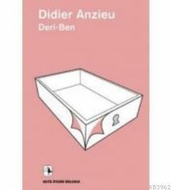 Deri-Ben - Didier Anzieu | Yeni ve İkinci El Ucuz Kitabın Adresi