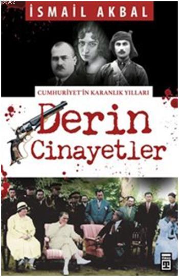 Derin Cinayetler - İsmail Akbal | Yeni ve İkinci El Ucuz Kitabın Adres