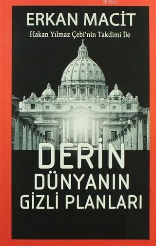 Derin Dünyanın Gizli Planları - Erkan Macit | Yeni ve İkinci El Ucuz K