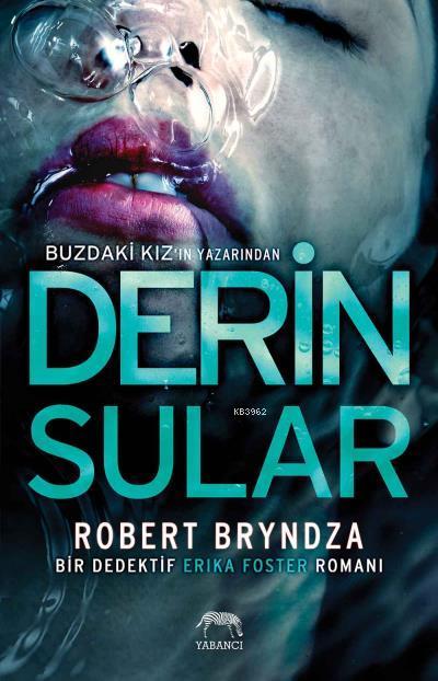 Derin Sular - Robert Bryndza | Yeni ve İkinci El Ucuz Kitabın Adresi