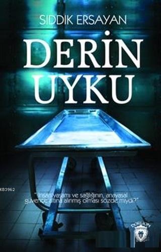 Derin Uyku - Sıddık Ersayan | Yeni ve İkinci El Ucuz Kitabın Adresi