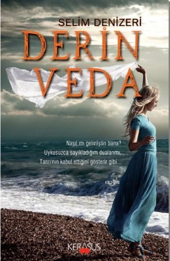 Derin Veda - Selim Denizeri | Yeni ve İkinci El Ucuz Kitabın Adresi