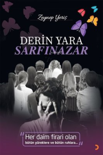 Derin Yara Sarfınazar - Zeynep Yeriş | Yeni ve İkinci El Ucuz Kitabın 