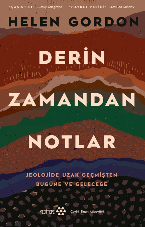 Derin Zamandan Notlar;Jeolojide Uzak Geçmişten Bugüne Ve Geleceğe - He