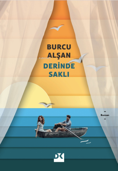 Derinde Saklı - Burcu Alşan | Yeni ve İkinci El Ucuz Kitabın Adresi