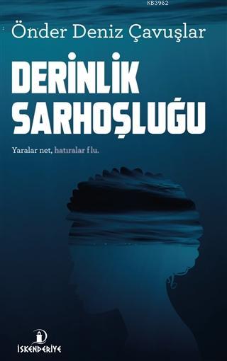 Derinlik Sarhoşluğu - Önder Deniz Çavuşlar | Yeni ve İkinci El Ucuz Ki