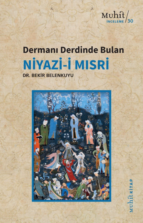 Dermanı Derdinde Bulan Niyazi-i Mısri - Bekir Belenkuyu | Yeni ve İkin