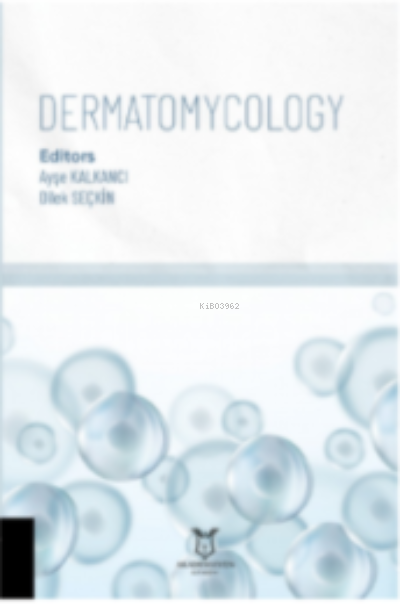 Dermatomycology - Dilek Seçkin Ayşe Kalkancı | Yeni ve İkinci El Ucuz 