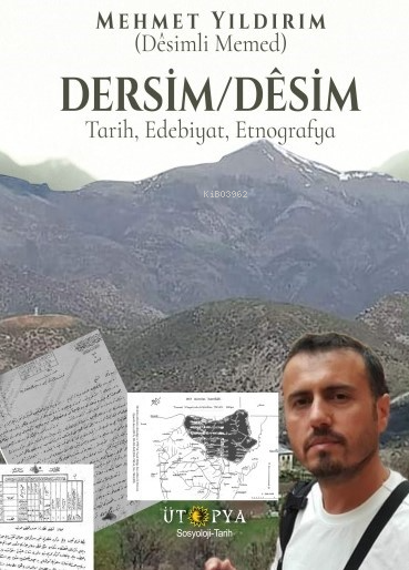 Dersim - Desim;Tarih, Edebiyat, Etnografya - Mehmet Yıldırım | Yeni ve