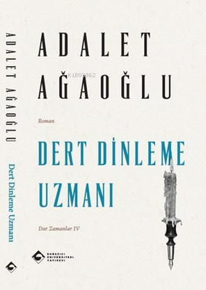 Dert Dinleme Uzmanı - Adalet Ağaoğlu | Yeni ve İkinci El Ucuz Kitabın 