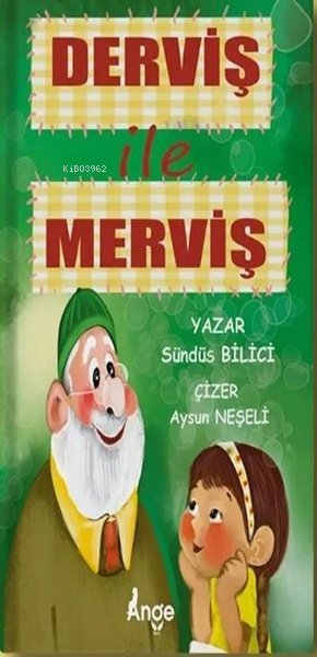 Derviş ile Merviş - Sündüs Bilici | Yeni ve İkinci El Ucuz Kitabın Adr