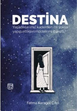 Destina - Fatma Karagöl Çifci | Yeni ve İkinci El Ucuz Kitabın Adresi