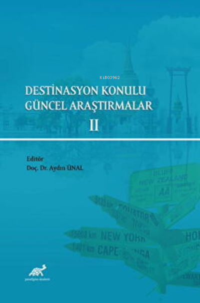 Destinasyon Konulu Güncel Araştırmalar 2 - Aydın Ünal | Yeni ve İkinci