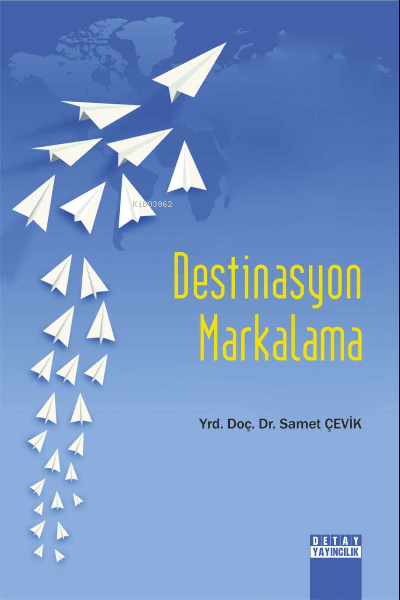 Destinasyon Markalama - Samet Çevik | Yeni ve İkinci El Ucuz Kitabın A