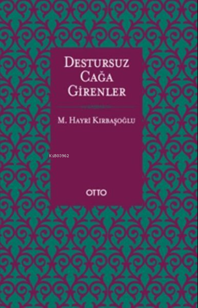 Destursuz Çağa Girenler - M. Hayri Kırbaşoğlu | Yeni ve İkinci El Ucuz