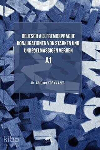 Deutsch Als Fremdsprache Konjugationen Von Starken Und Unregelmäßigen 