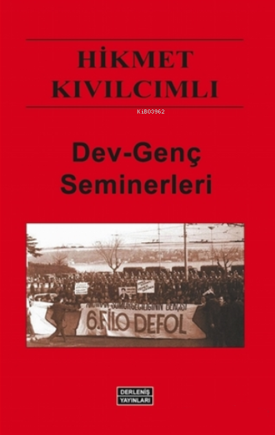 Dev-Genç Seminerleri - Hikmet Kıvılcımlı | Yeni ve İkinci El Ucuz Kita