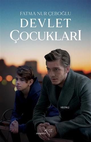 Devlet Çocukları - Fatma Nur Çeboğlu | Yeni ve İkinci El Ucuz Kitabın 