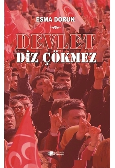 Devlet Diz Çökmez - Esma Doruk- | Yeni ve İkinci El Ucuz Kitabın Adres