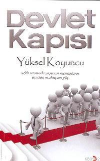 Devlet Kapısı - Yüksel Koyuncu | Yeni ve İkinci El Ucuz Kitabın Adresi