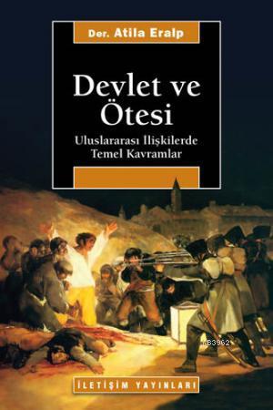 Devlet ve Ötesi - Atila Eralp | Yeni ve İkinci El Ucuz Kitabın Adresi