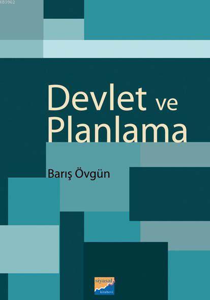 Devlet ve Planlama - Barış Övgün | Yeni ve İkinci El Ucuz Kitabın Adre