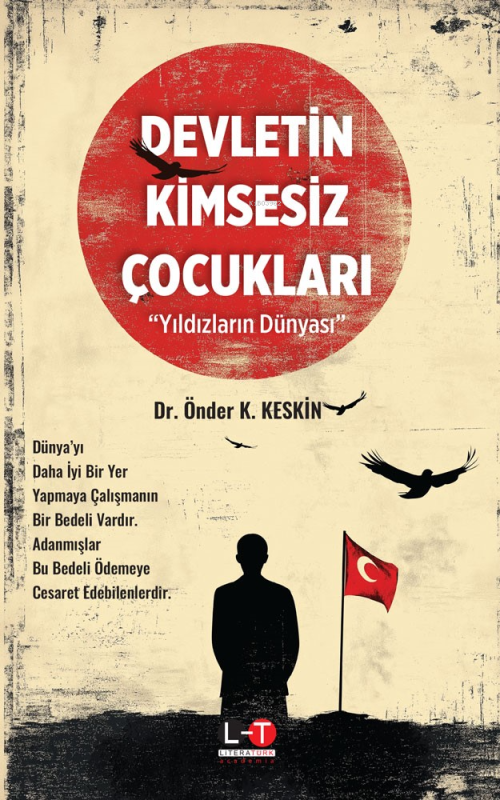 Devletin Kimsesiz Çocukları - Yıldızların Dünyası - Önder K. Keskin | 