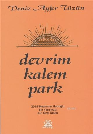 Devrim Kalem Park - Deniz Ayfer Tüzün | Yeni ve İkinci El Ucuz Kitabın